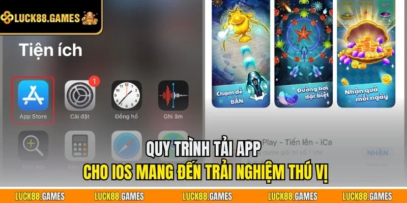 Quy trình tải app cho iOS mang đến trải nghiệm thú vị